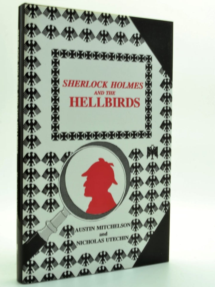 Mitchelson, Austin - Sherlock Holmes and the Hellbirds | front cover. Published by Ian Henry in 1995. Hardcover.  Condition:  Near Fine/Fine