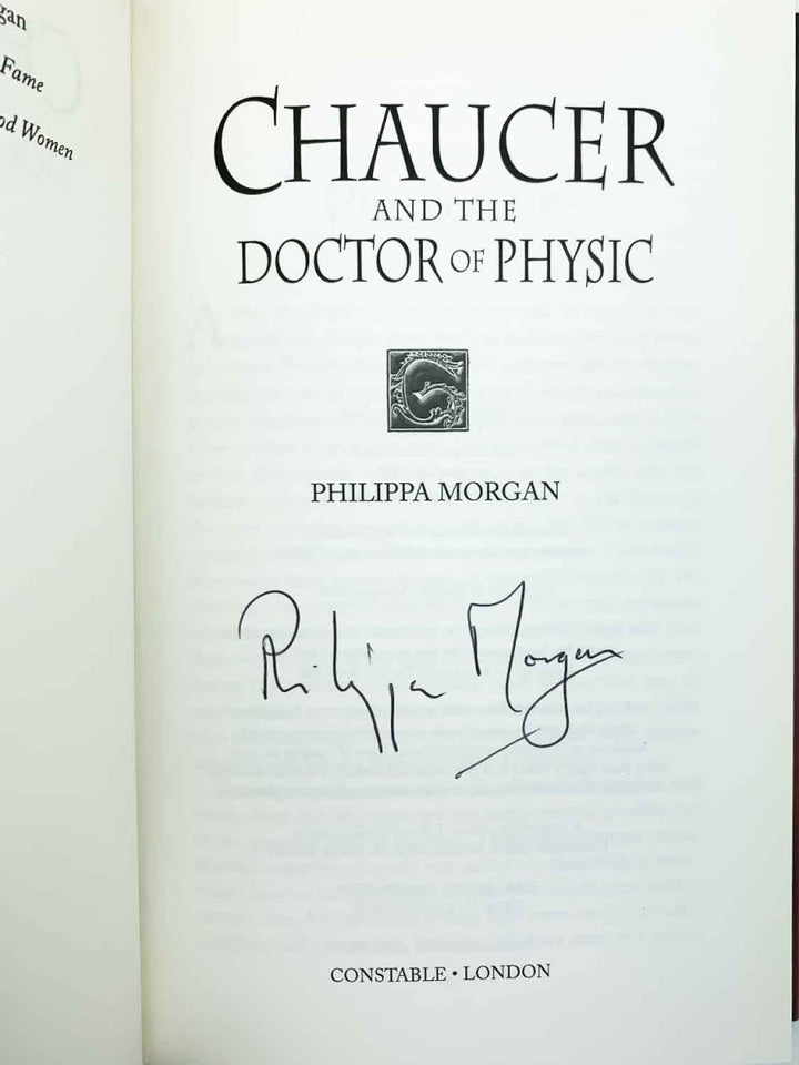 Morgan, Philippa - Chaucer and the Doctor Physic - SIGNED | signature page