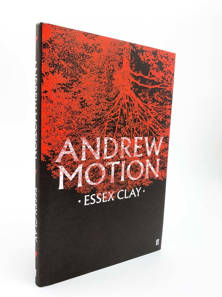 Motion, Andrew - Essex Clay | front cover. Published by Faber & Faber Limited in 2018. Hardcover.  Condition:  Near Fine +/Near Fine +