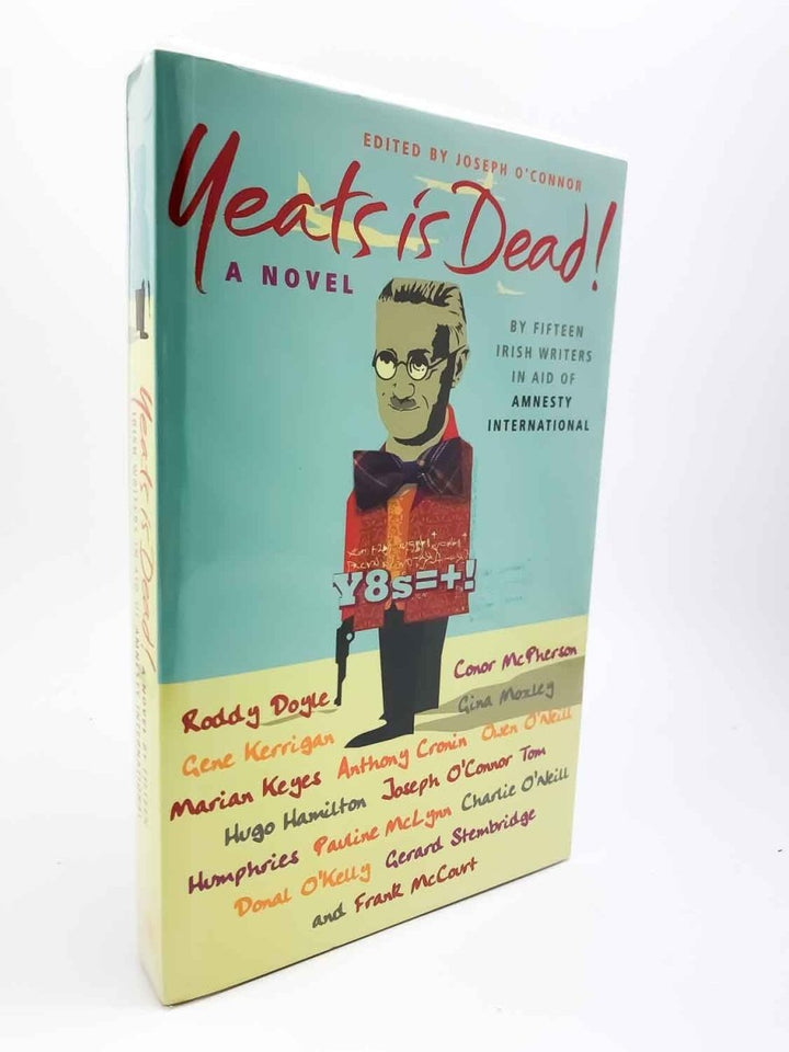 O'Connor, Joseph - Yeats is Dead | front cover. Published by Jonathan Cape in 2001. Original Wraps.  Condition:  Fine/No Jacket ( as Issued )