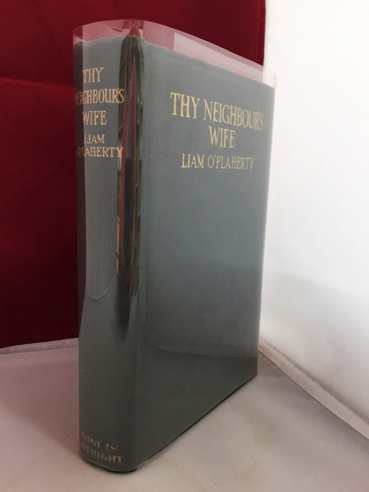 O'Flaherty, Liam - Thy Neighbour's Wife | front cover. Published by Boni & Liveright in 1924. Hardcover.  Condition:  Near Fine/No Jacket