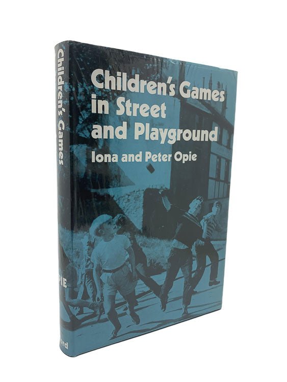 Opie, Iona - Children's Games in Street and Playground | front cover