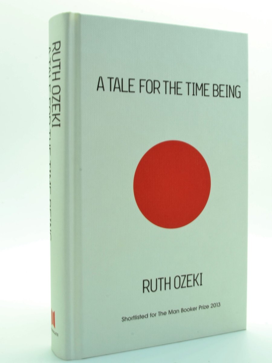 Ozeki, Ruth - A Tale For the Time Being - SIGNED | front cover