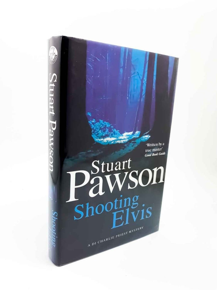 Pawson, Stuart - Shooting Elvis - SIGNED | front cover. Published by Allison & Busby in 2006. Hardcover.  Condition:  Near Fine +/Near Fine +