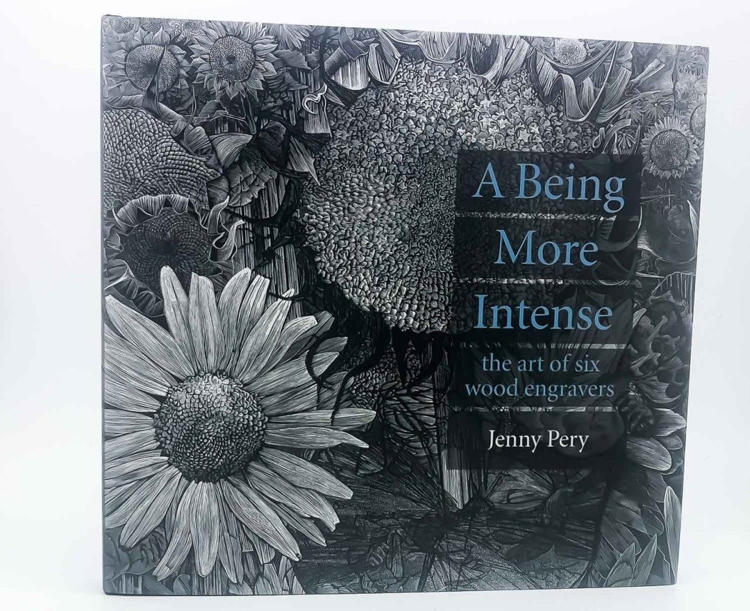 Pery, Jenny - A Being More Intense : The Art of Six Wood Engravers | back cover