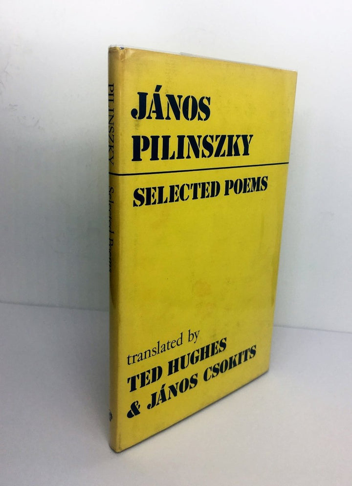 Pilinszky, Janos - Translated by Ted Hughes - Selected Poems | front cover