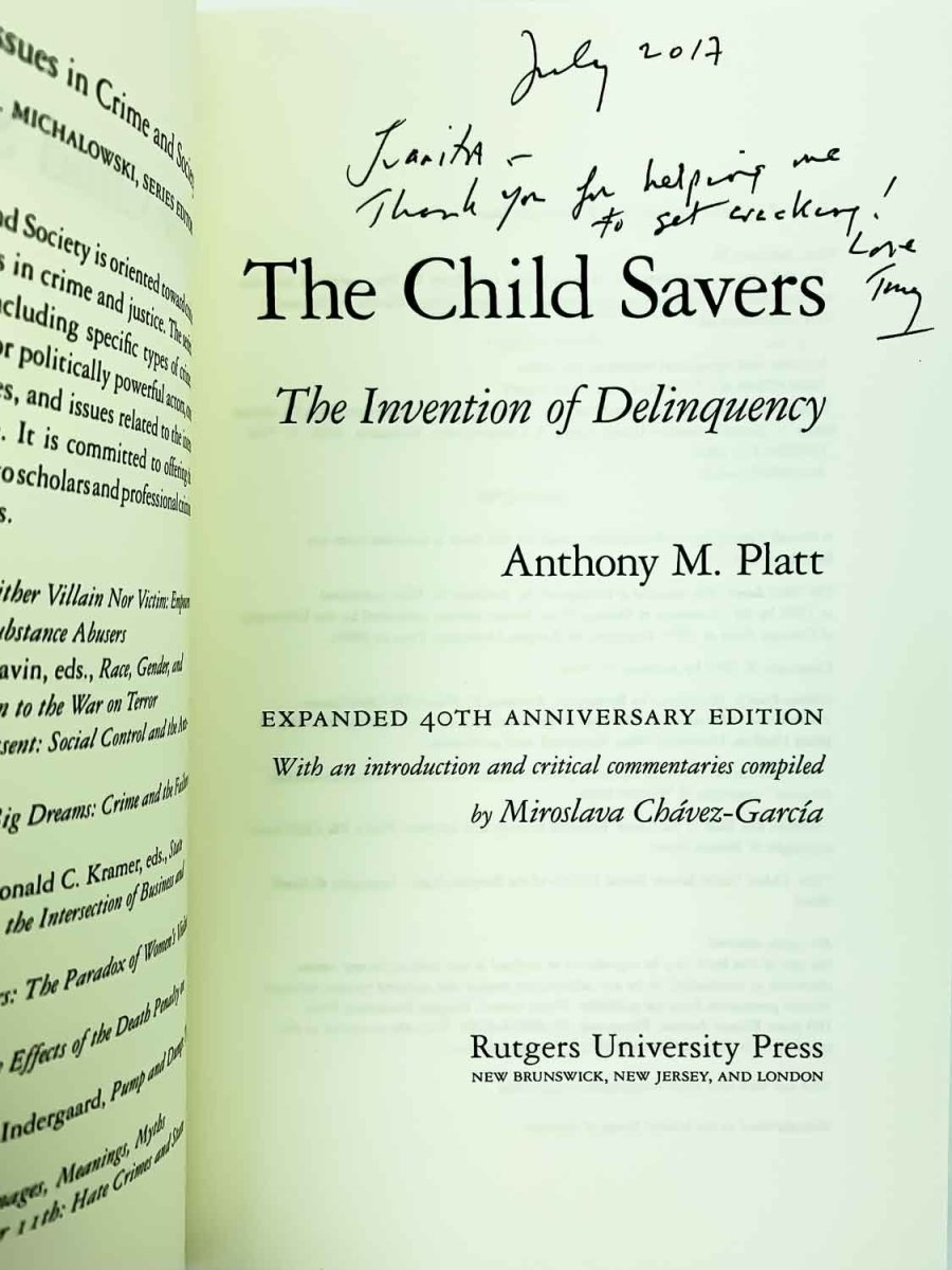 Platt, Anthony M. - The Child Savers - SIGNED | signature page