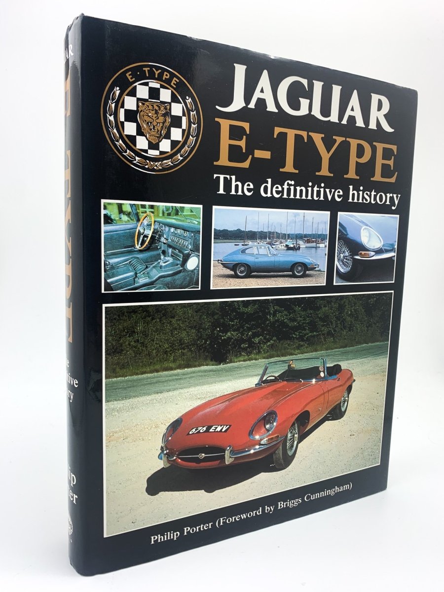 Philip Porter - Jaguar E-Type : The Definitive History