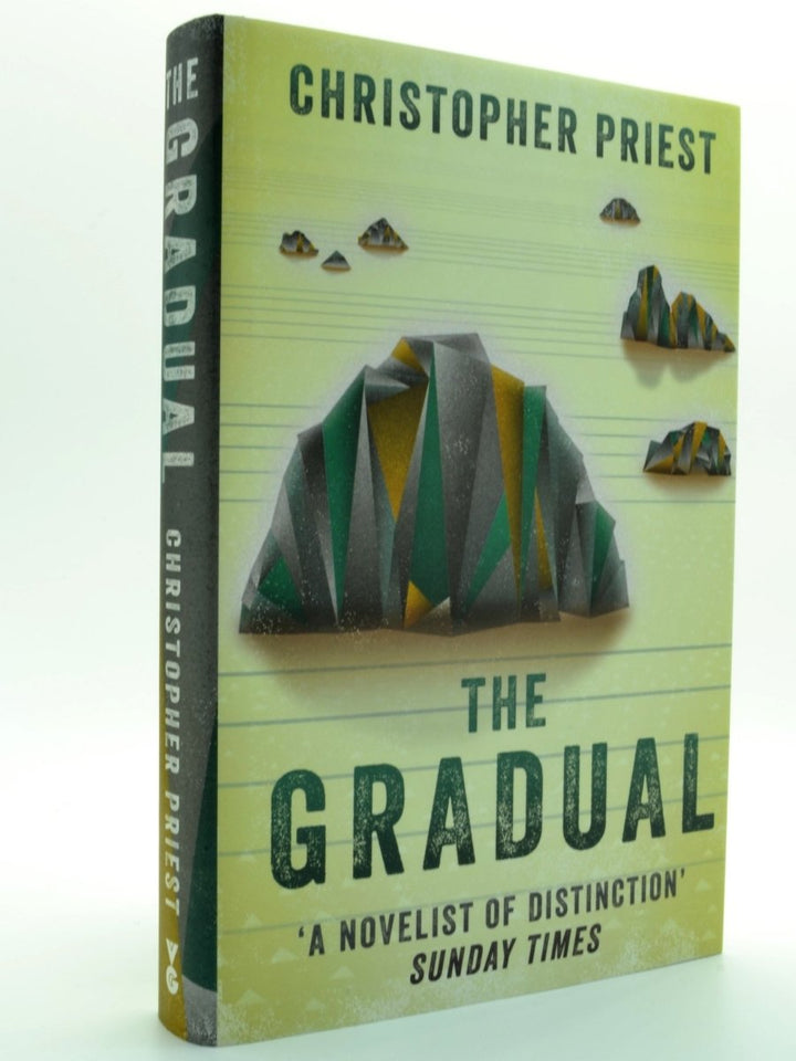 Priest, Christopher - The Gradual - SIGNED | front cover. Published by Victor Gollancz Ltd in 2016. Hardcover.  Condition:  Fine/Fine