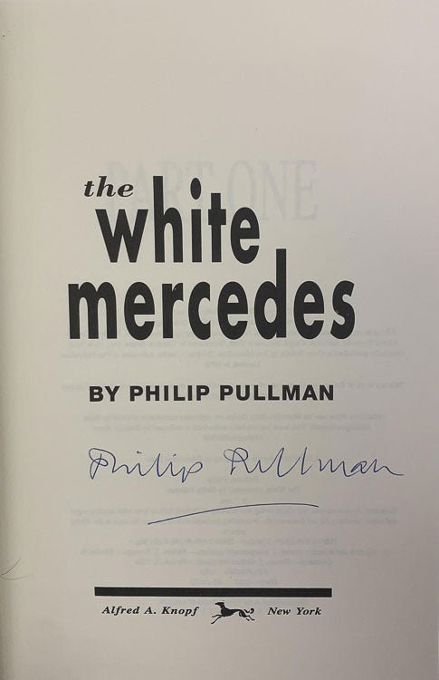 Pullman, Philip - The White Mercedes - SIGNED | signature page