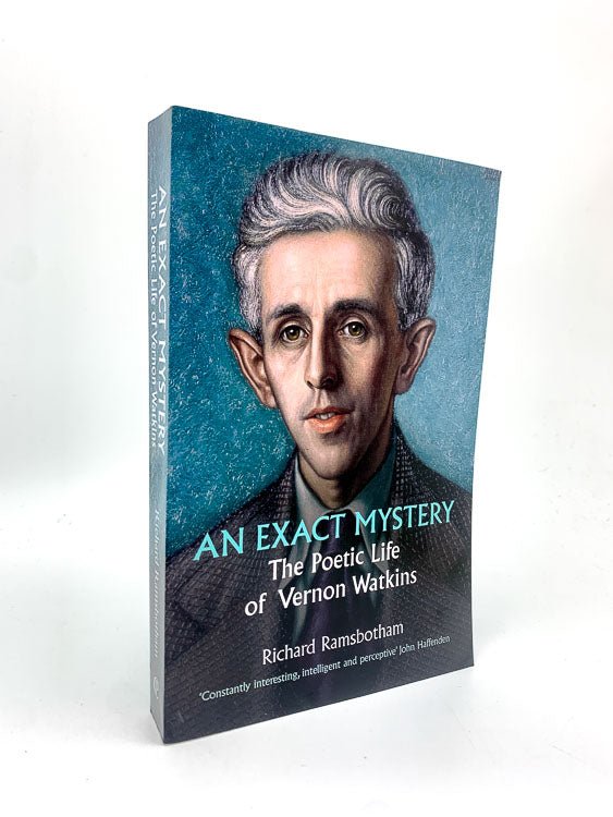 Ramsbotham, Richard - Exact Mystery : The Poetic Life of Vernon Watkins | front cover