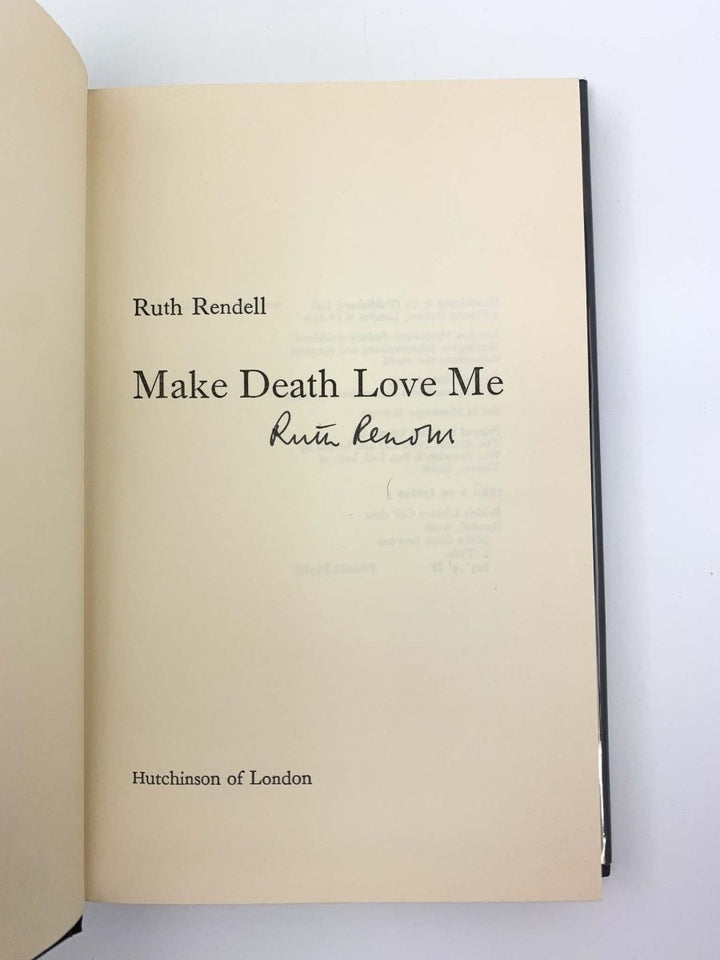 Rendell, Ruth - Make Death Love Me - SIGNED | signature page