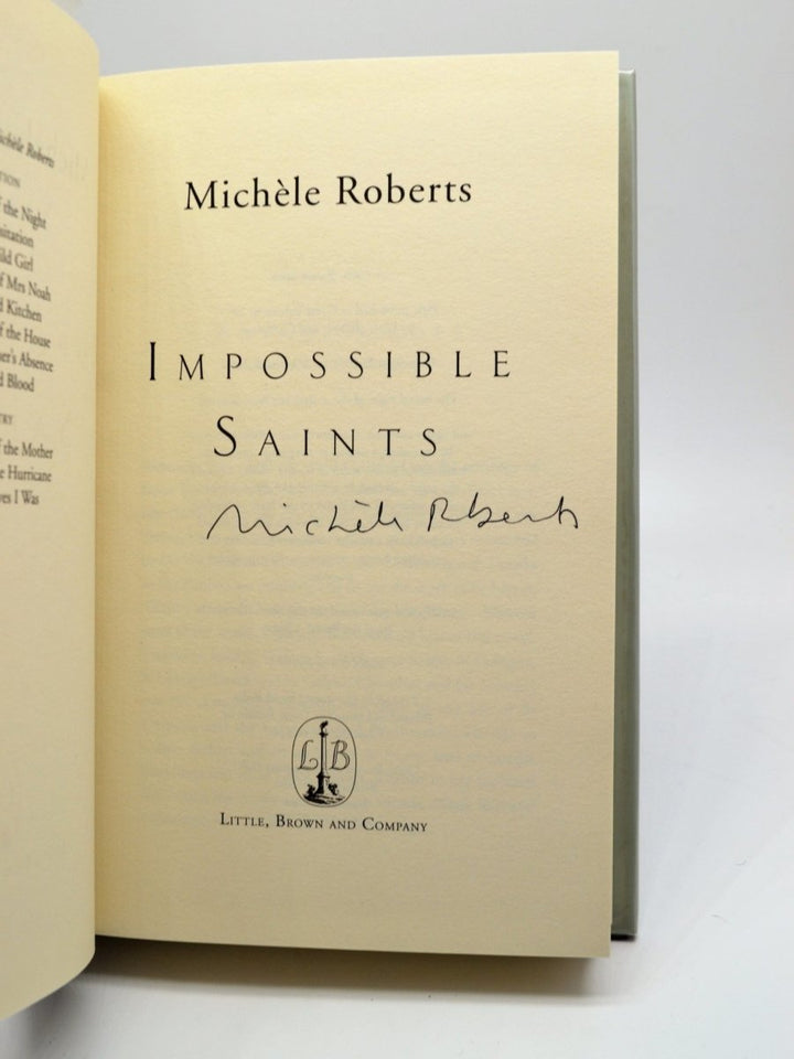 Roberts, Michele - Impossible Saints - SIGNED | signature page