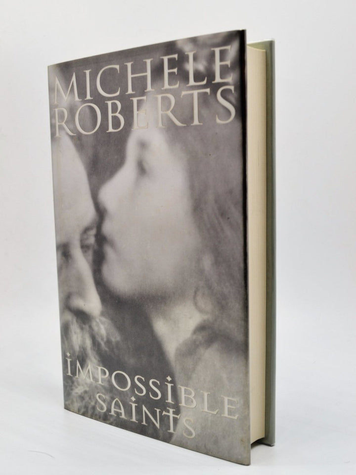 Roberts, Michele - Impossible Saints - SIGNED | front cover