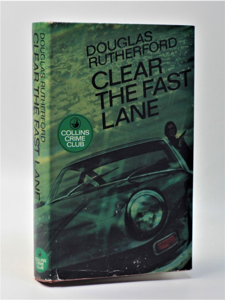 Rutherford, Douglas - Clear the Fast Lane | front cover