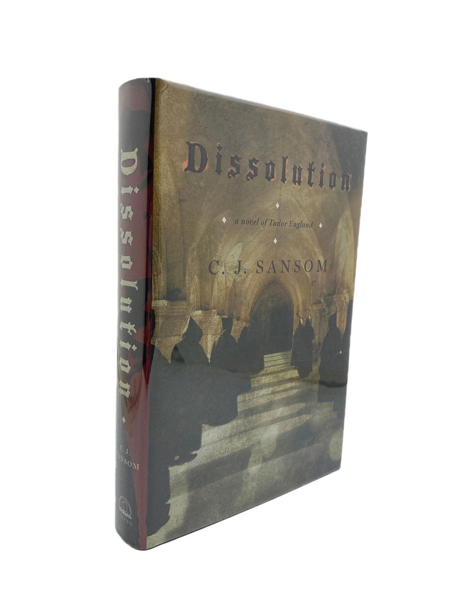 C J Sansom - SIGNED | Dissolution | Cheltenham Rare Books