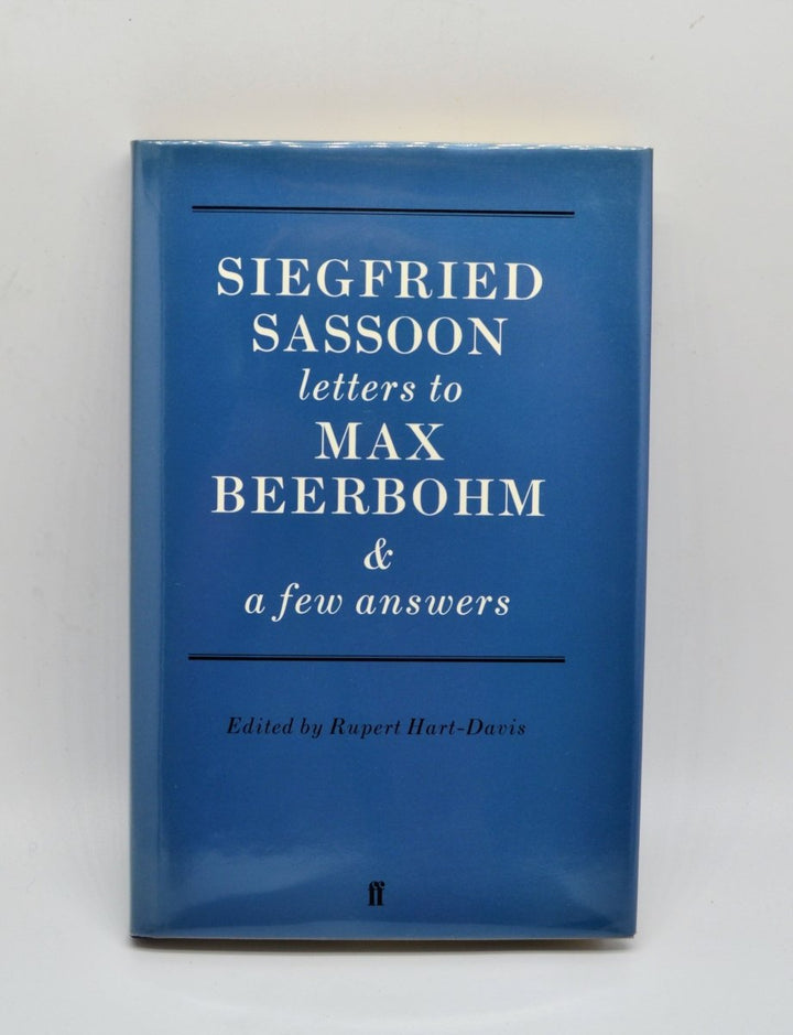 Sassoon, Siegfried - Siegfried Sassoon's Letters to Max Beerbohm & a few answers ( George Dannatt's copy ) | front cover. Published by Faber & Faber Limited in 1986. Hardcover.  Condition:  Near Fine/Near Fine