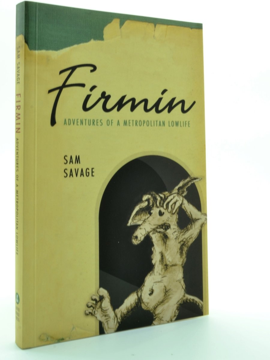 Savage, Sam - Firmin - SIGNED | front cover. Published by Coffee House Press in 2006. Paperback.  Condition:  Fine/No Jacket ( as Issued )