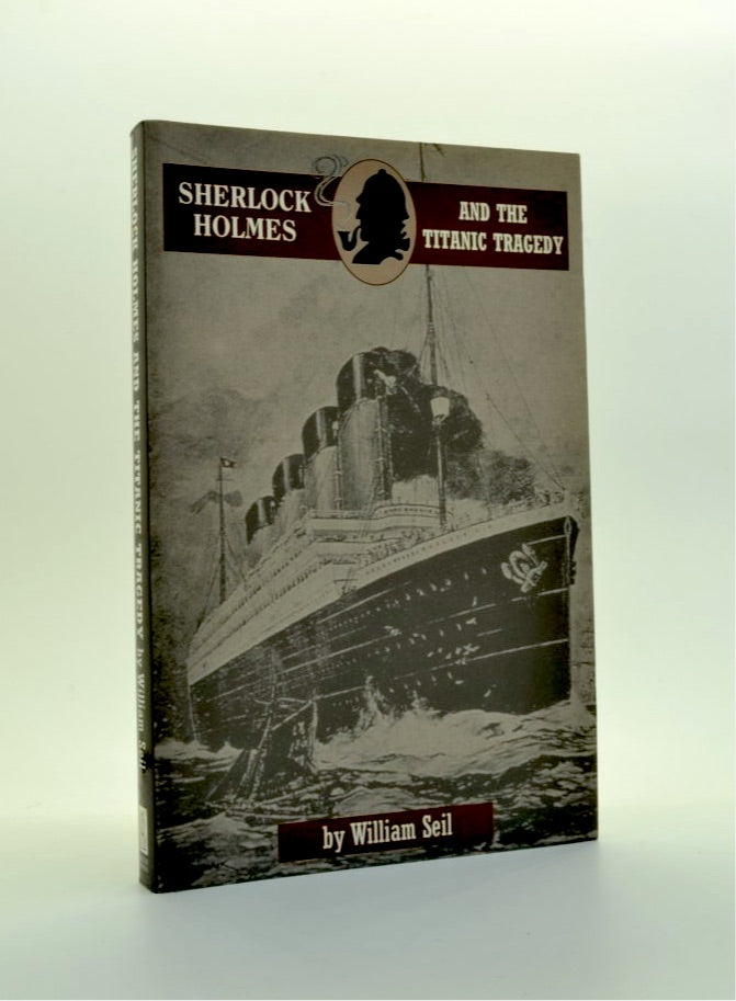 Seil, William - Sherlock Holmes and the Titanic Tragedy | image1