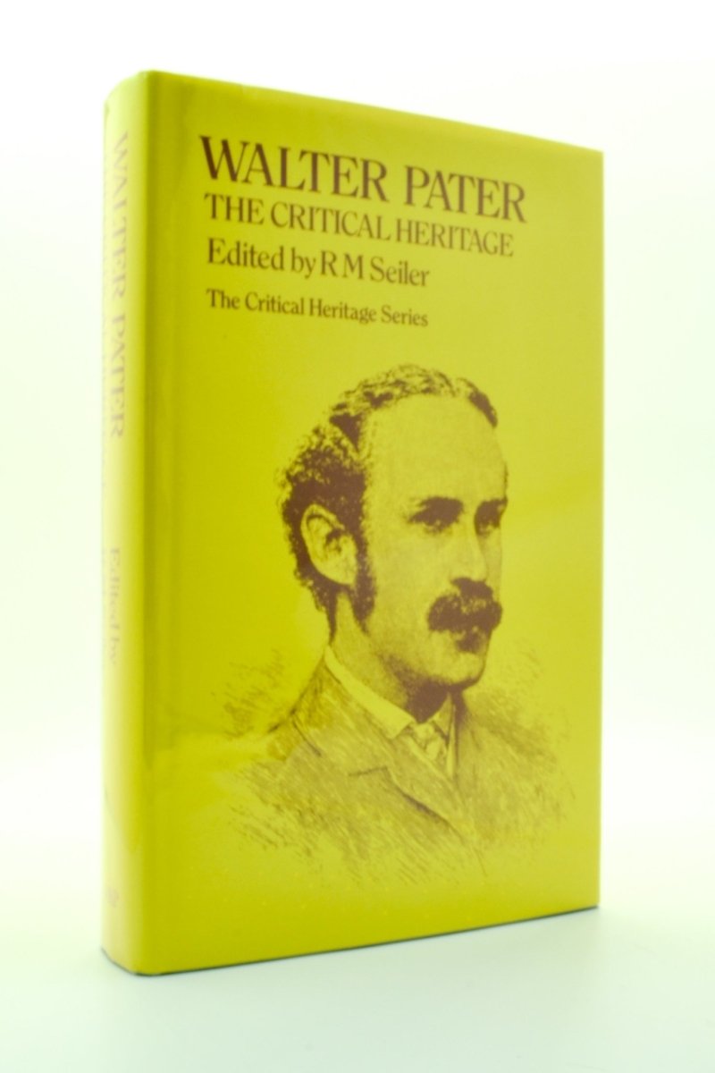 Seiler, R M ( edits ) - Walter Pater The Critical Heritage | back cover