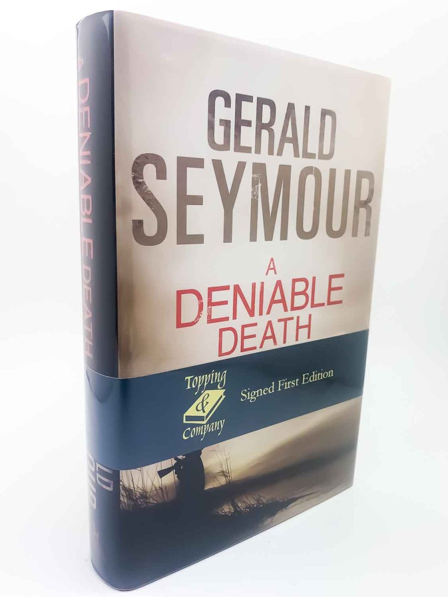 Seymour, Gerald - A Deniable Death - SIGNED | front cover