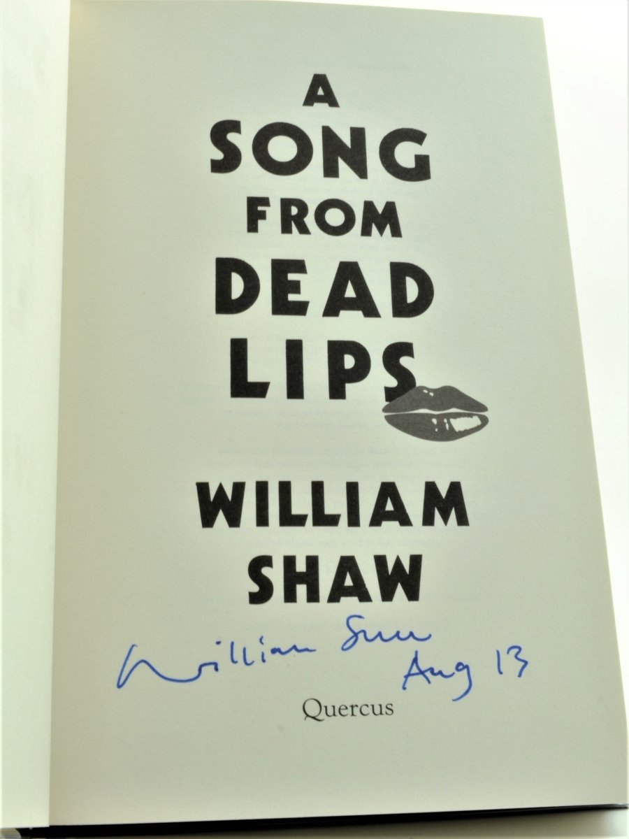 Shaw, William - A Song From Dead Lips - SIGNED | signature page
