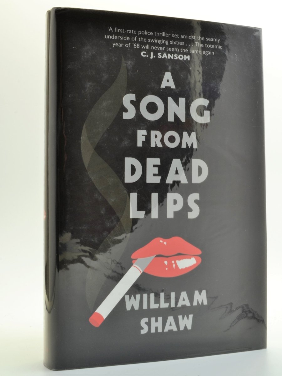 Shaw, William - A Song From Dead Lips - SIGNED | front cover