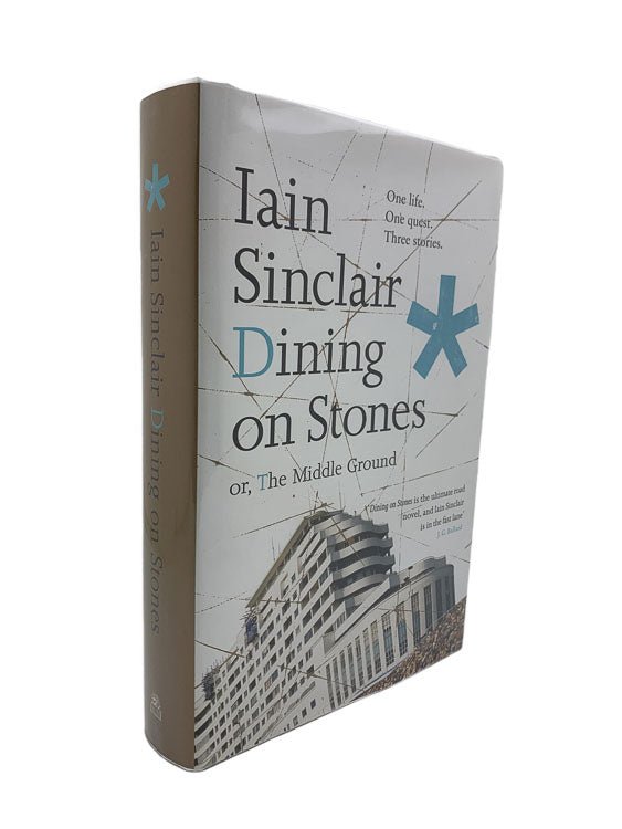  Iain Sinclair First Edition | Dining On Stones | Cheltenham Rare Books