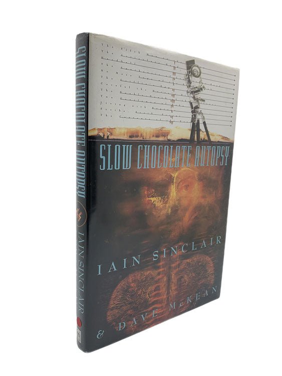  Iain Sinclair SIGNED First Edition | Slow Chocolate Autopsy | Cheltenham Rare Books