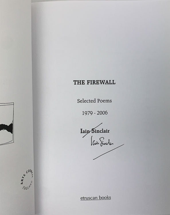 Sinclair, Iain - The Firewall : Selected Poems 1979-2006 - SIGNED | image3