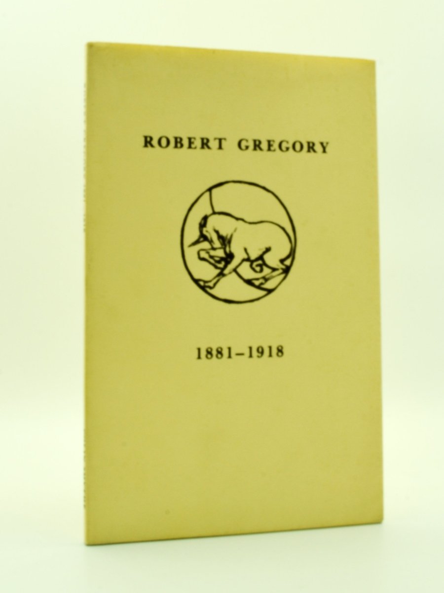 Smythe, Colin (edits) - Robert Gregory 1881 - 1918 : A Centenary Tribute | front cover