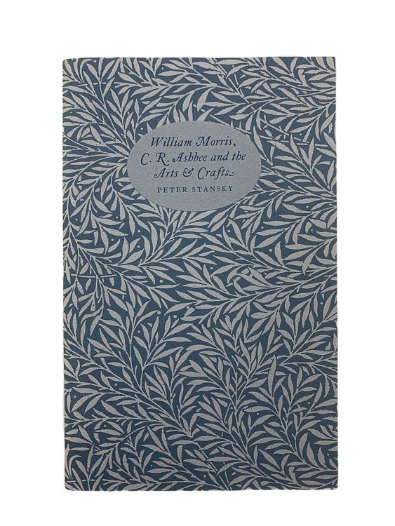 Peter Stansky Signed First Edition | William Morris, C.R. Ashbee and the Arts and Crafts | Cheltenham Rare Books. Published by Nine Elms Press in 1984. Soft Cover In Jacket.  Condition:  Fine/Near Fine