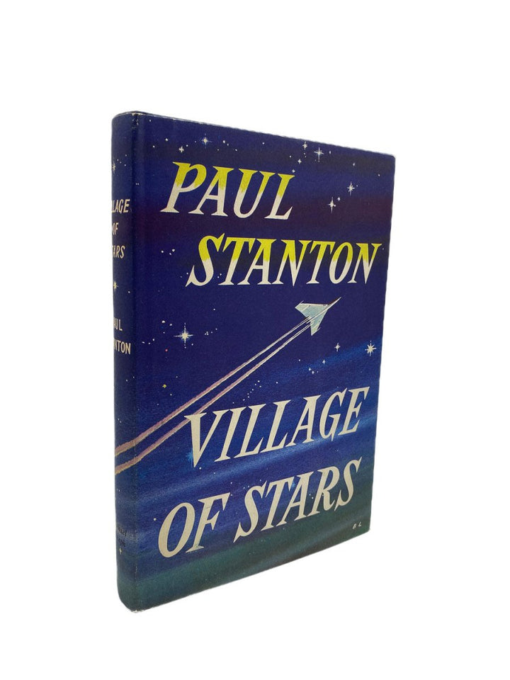 Stanton, Paul - Village of Stars | front cover. Published by Michael Joseph in 1960. Hardcover.  Condition:  Near Fine/Near Fine +