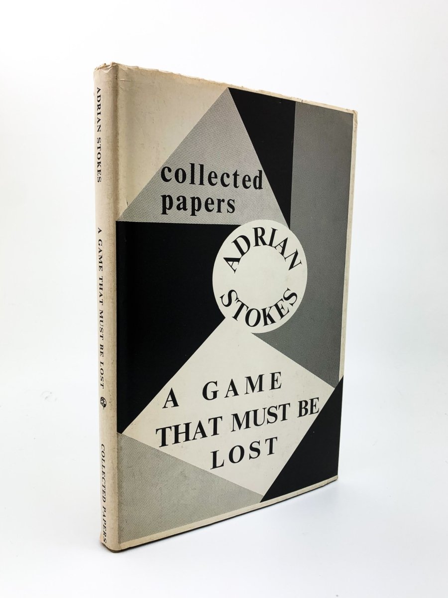 Stokes, Adrian - A Game That Must Be Lost | front cover