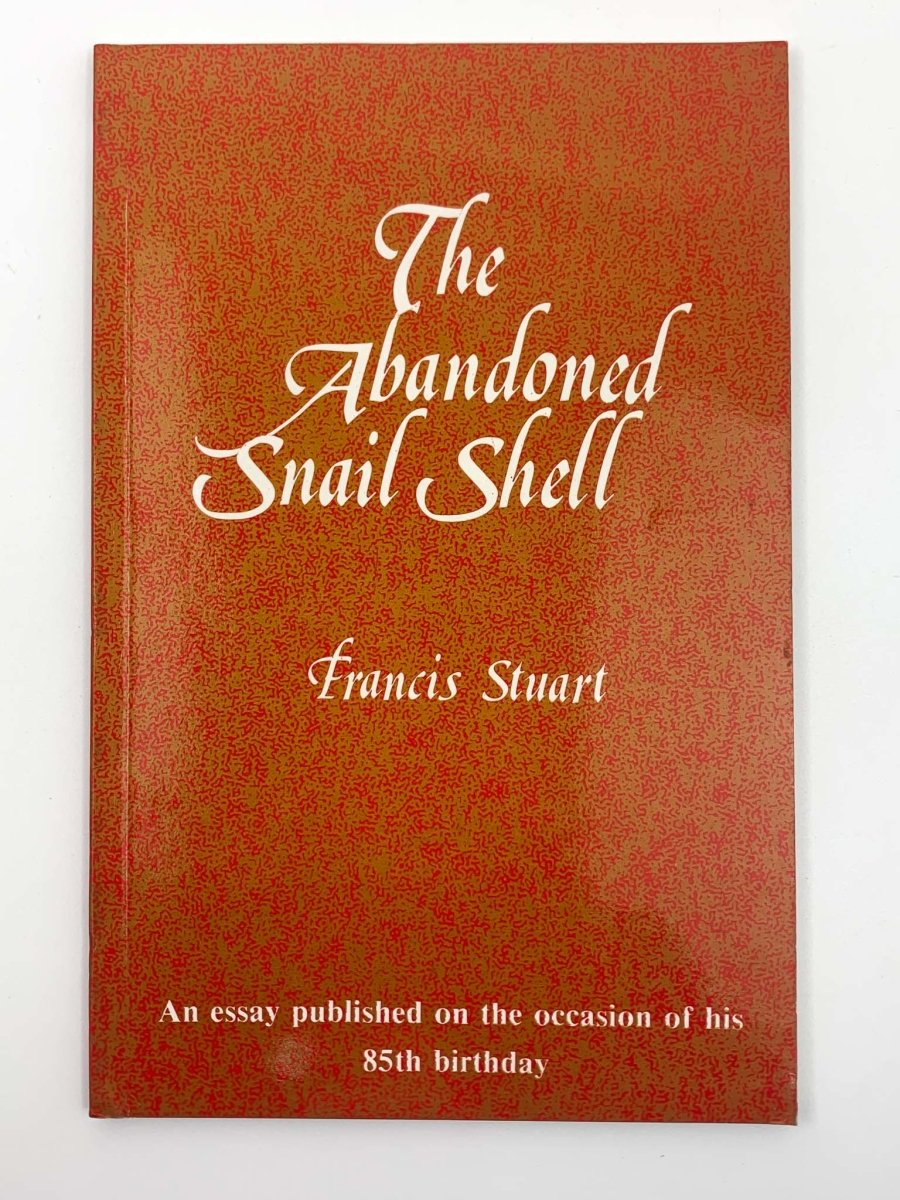 Stuart, Francis - The Abandoned Snail Shell | image1