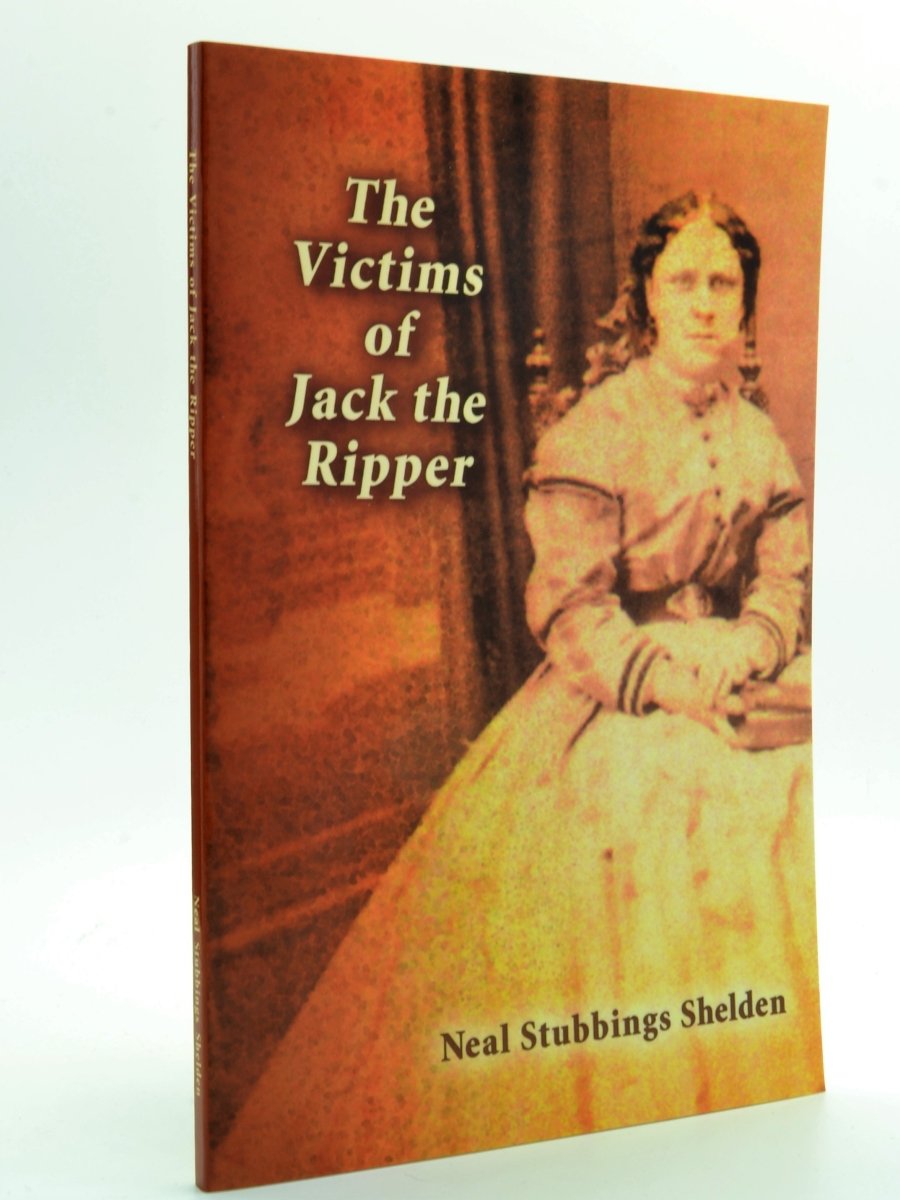 Stubbings Shelden, Neal - The Victims of Jack the Ripper | front cover