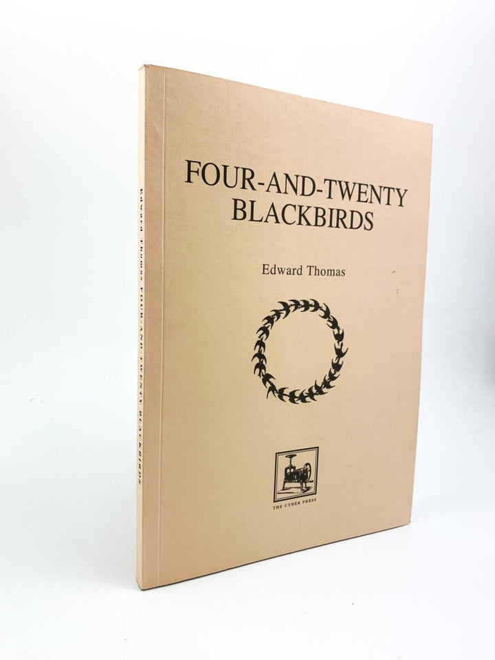 Thomas, Edward - Four-and-Twenty Blackbirds | front cover. Published by The Cyder Press in 2001. Paperback.  Condition:  Fine/No Jacket ( as Issued )