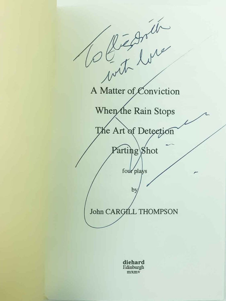 Thompson, John Cargill - A Matter of Conviction, When the Rain Stops, The Art of Deception, Parting Shot | signature page