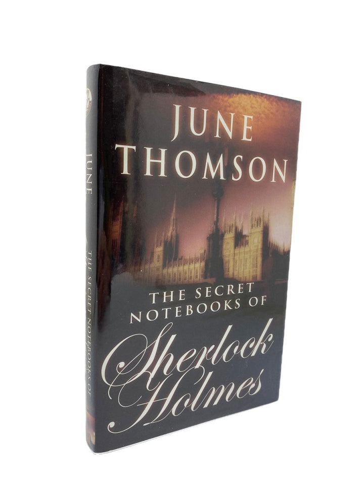 Thomson, June - The Secret Notebooks of Sherlock Holmes | front cover. Published by Allson & Busby in 2004. Hardcover.  Condition:  Fine/Fine