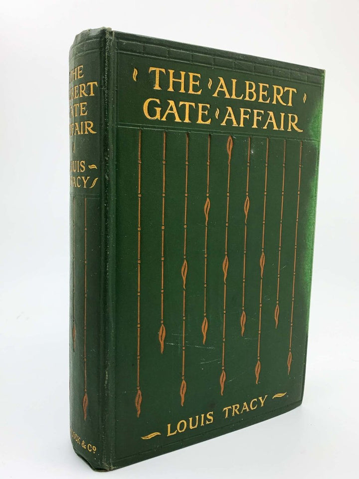 Tracy, Louis - The Albert Gate Affair | front cover. Published by Ward Lock in 1904. Hardcover.  Condition:  Very Good +/No Jacket