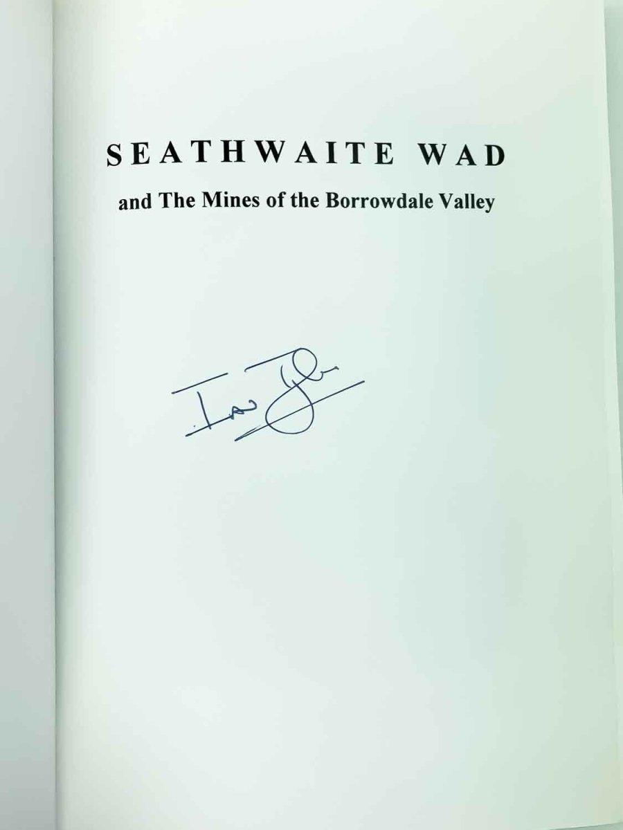 Tyler, Ian - Seathwaite Wad and the Mines of the Borrowdale Valley - SIGNED | image3