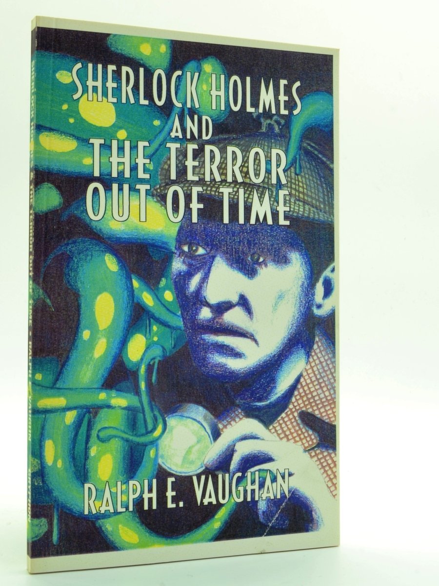 Vaughan, Ralph E - Sherlock Holmes and the Terror Out of Time | back cover