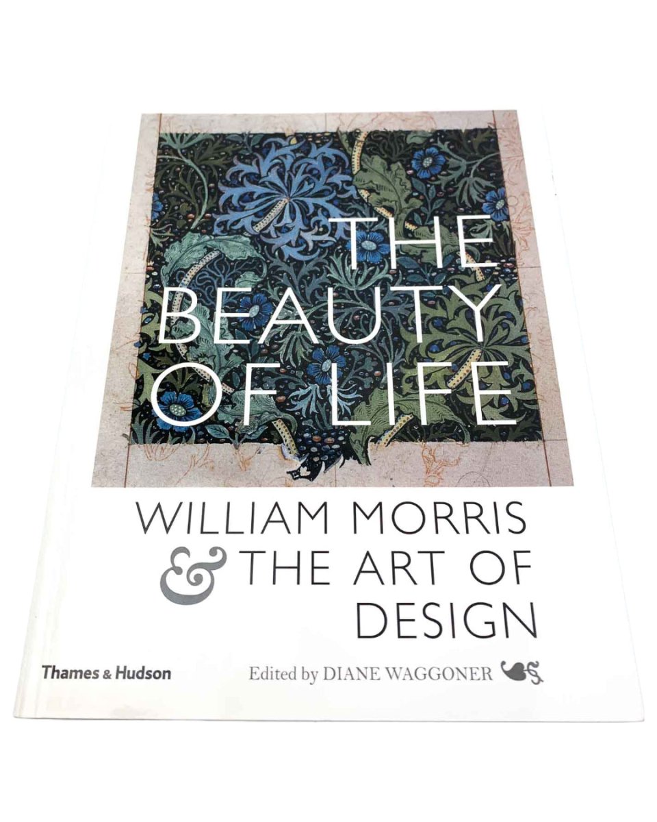  Diane.(Edits) Waggoner First Edition | The Beauty Of Life : William Morris And The Art Of Design. | Cheltenham Rare Books