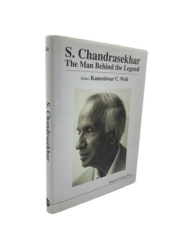 Wali, Kameshwar C. (Edits) - S. Chandrasekhar : The Man Behind the Legend | front cover