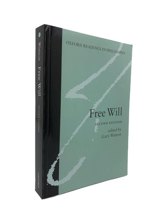 Watson, Gary ( edits ) - Free Will | front cover. Published by Oxford University Press in 2005. Paperback.  Condition:  Near Fine +/No Jacket ( as Issued )