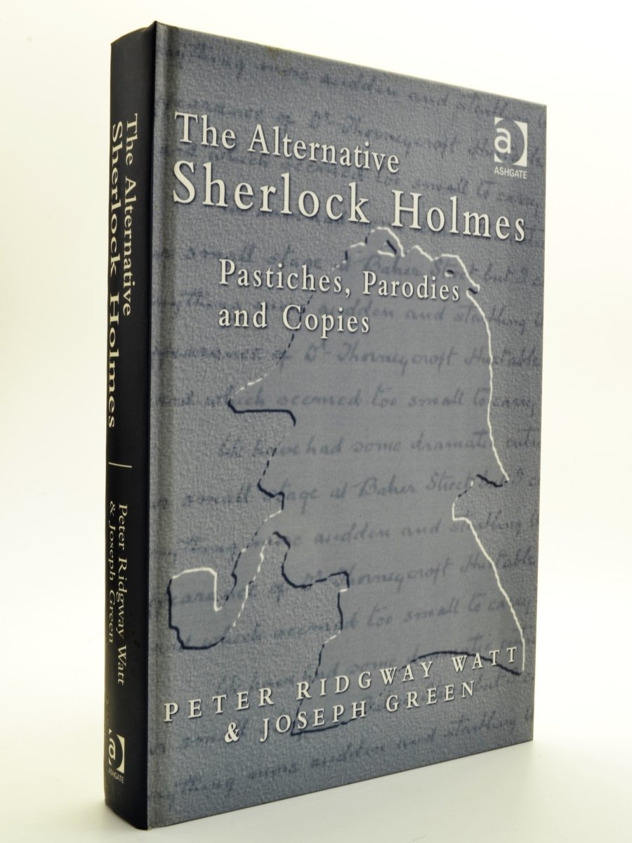 Watt, Peter Ridgway & Green, Joseph - The Alternative Sherlock Holmes | front cover