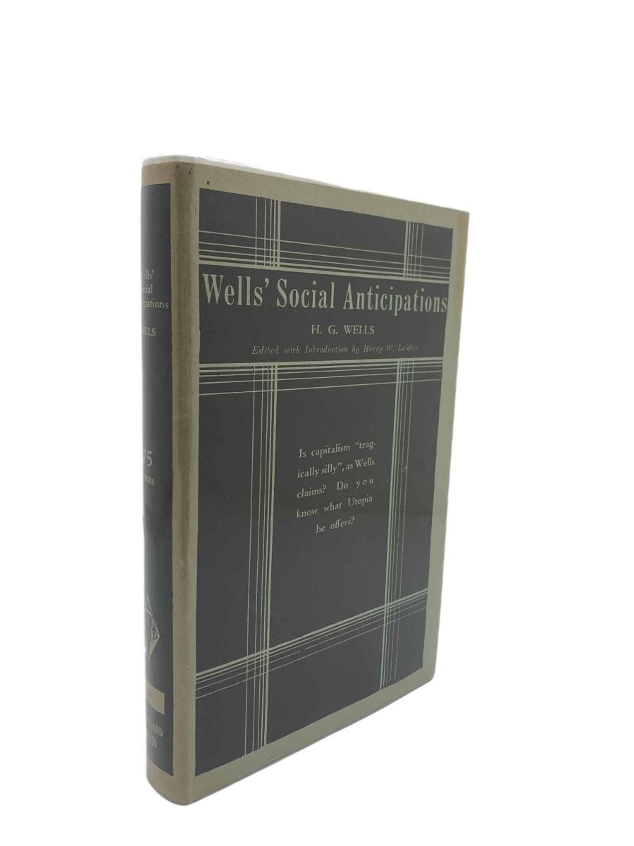  H G Wells First Edition | Wells' Social Anticipations | Cheltenham Rare Books
