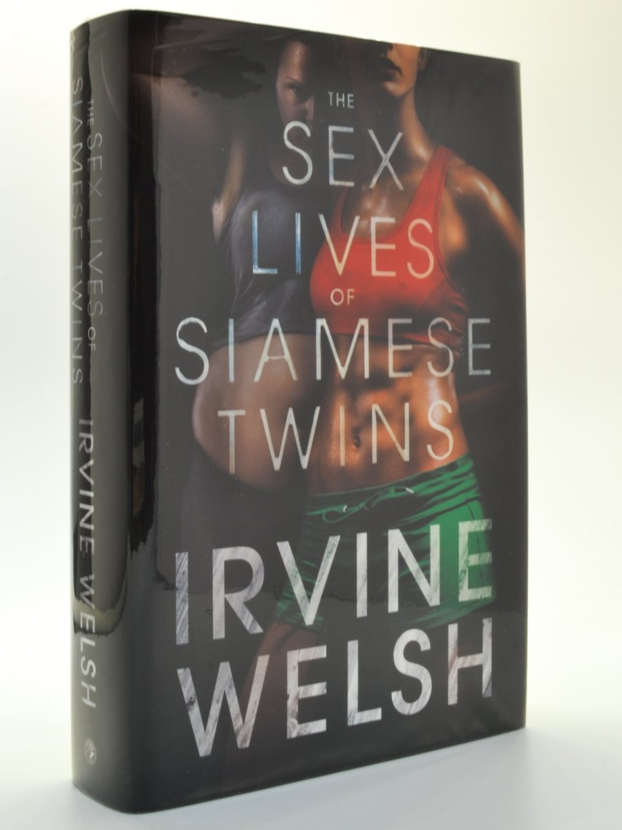 Welsh, Irvine - The Sex Lives of Siamese Twins - SIGNED | front cover