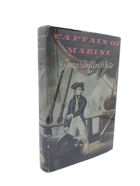 White, James Dillon - Captain of Marine - SIGNED | front cover. Published by Hutchinson in 1960. Hardcover.  Condition:  Very Good ++/Very Good ++