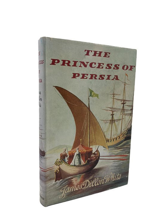 White, James Dillon - The Princess of Persia - SIGNED | front cover